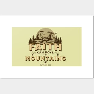 Faith Can Move Mountains Posters and Art